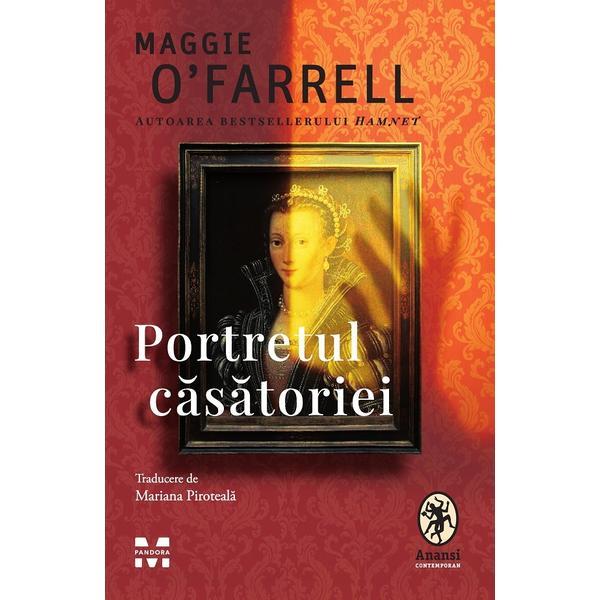 Portretul casatoriei - Maggie O'Farrell, editura Pandora