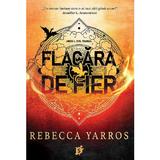 Flacara de fier. Seria Empyrean Vol.2 - Rebecca Yarros, editura Storia Books