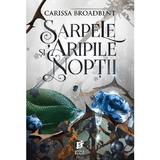 Sarpele si aripile noptii. Seria Coroanele Nyaxiei Vol.1 - Carissa Broadbent, editura Storia Books