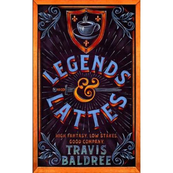 Legends and Lattes. Legends and Lattes #1 - Travis Baldree, editura Pan Macmillan