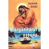 Margaritarul Ascuns - Traian Dorz, Editura Oastea Domnului