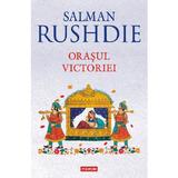 Orasul Victoriei - Salman Rushdie, editura Polirom