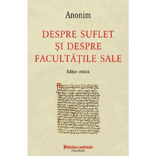 Despre suflet si despre facultatile sale - Anonim, editura Polirom