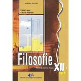 Filosofie. Tip B - Clasa 12 - Manual - Elena Lupsa, Gabriel Hacman, editura Didactica Si Pedagogica