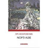 Nopti Albe - F.m. Dostoievski, Editura Hoffman