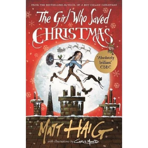The Girl Who Saved Christmas. Christmas #2 - Matt Haig, editura Canongate Books