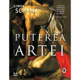 Puterea Artei - Simon Schama, Editura Pandora