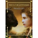 Mica Vrajitoare Vol.6: Promisiunea - Lene Kaaberbol, Editura Paralela 45