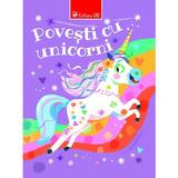 Povesti cu unicorni - Claire Philip, editura Arc