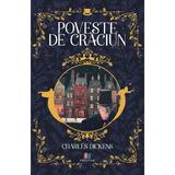 Poveste de Craciun - Charles Dickens, Editura Creator