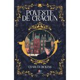 Poveste de Craciun - Charles Dickens, Editura Creator