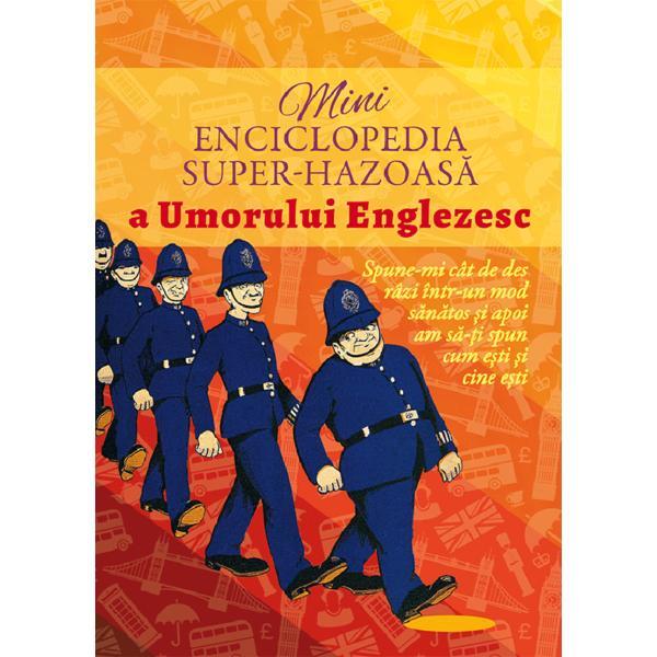 Minienciclopedia super-hazoasa a umorului englezesc, editura Lambodar
