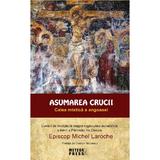 Asumarea crucii. Calea mistica a angoasei - Michel Laroche, editura Meteor Press