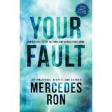 Your Fault. Culpables #2 - Mercedes Ron, editura Bloom Books