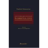 Banii si obligatiile pecuniare in dreptul civil - Vladimir Palamarciuc, editura Bestseller