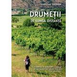 Drumetii de lunga distanta - Christine Thurmer, editura Aqua Forte