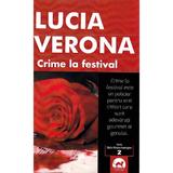 Crime la festival - Lucia Verona, editura Tritonic