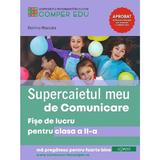 Supercaietul meu de comunicare - Clasa 2 - Fise de lucru - Dorina Riscuta, editura Comper