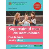 Supercaietul meu de comunicare - Clasa 1 - Fise de lucru - Dorina Riscuta, editura Comper