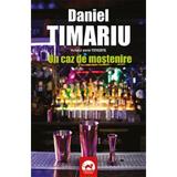 Un caz de mostenire - Daniel Timariu, editura Tritonic