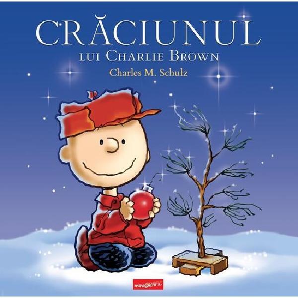 Craciunul lui Charlie Brown - Charles M. Schulz, editura Grupul Editorial Art