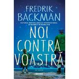 Noi contra voastra - Fredrik Backman, editura Grupul Editorial Art