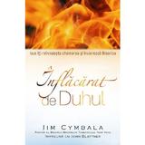 Inflacarat de Duhul - Jim Cymbala, John Blattner, editura Casa Cartii