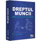 Dreptul muncii. Curs universitar Ed.4 - Nicolae Ros, editura Pro Universitaria