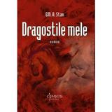 Dragostile mele - Em. A. Stan, editura Cismigiu Books