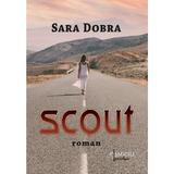 Scout - Sara Dobra, editura Cismigiu Books