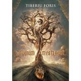 Divinum Mysterium - Tiberiu Foris, Editura Creator