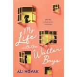 My Life with the Walter Boys. My Life with the Walter Boys #1 - Ali Novak, editura Sourcebooks