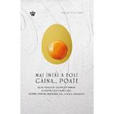 Mai intai a fost gaina... Poate - Oscar Farinetti, editura Baroque Books & Arts