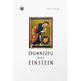 Dumnezeu dupa Einstein - John F. Haught, editura Baroque Books & Arts