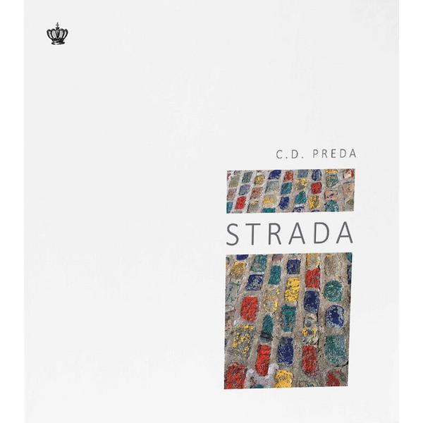 Strada - C.D. Preda, editura Baroque Books &amp; Arts