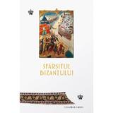 Sfarsitul Bizantului - Jonathan Harris, editura Baroque Books & Arts
