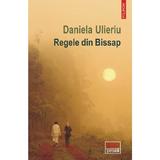 Regele din Bissap - Daniela Ulieriu, editura Polirom