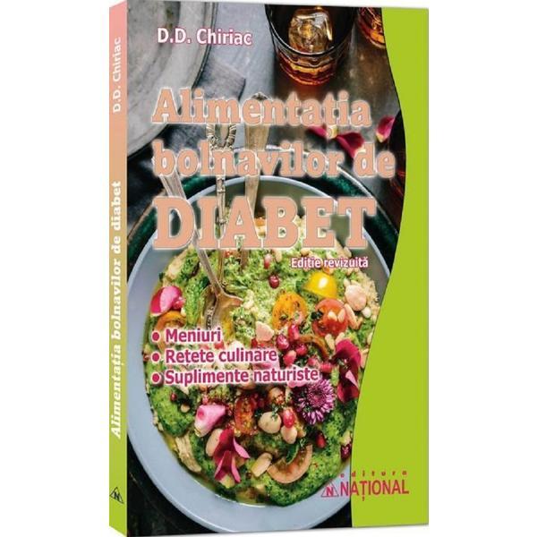Alimentatia bolnavilor de diabet - D.D. Chiriac, editura National