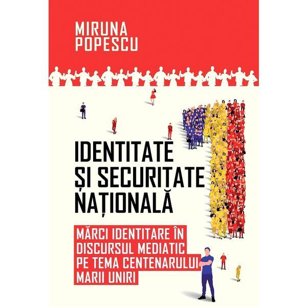 Identitate si Securitate Nationala - Miruna Popescu