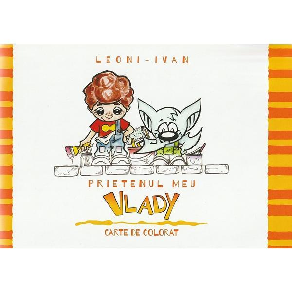 Prietenul meu, Vlady - Leoni Emanuele, Alin Teodor Ivan, editura Revers