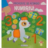 Priveste si Atinge - Numerele, Editura Girasol