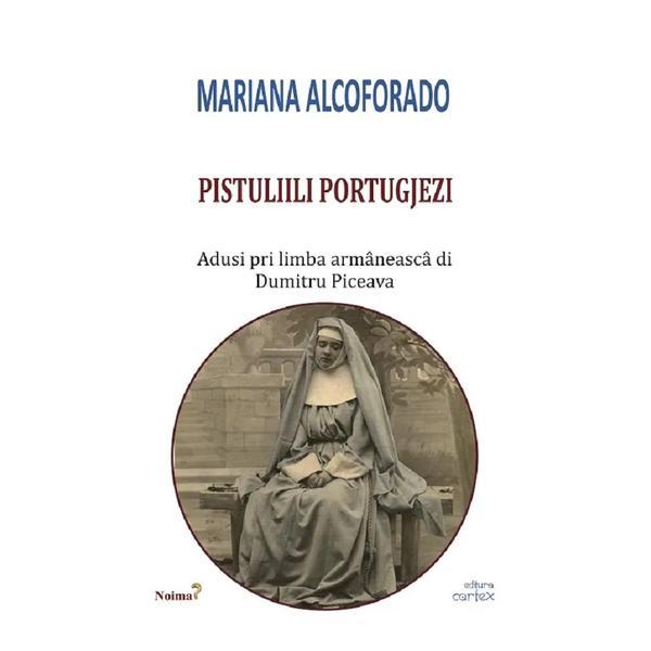 Pistuliili portugjezi - Mariana Alcoforado, editura Cartex