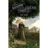 Mandrie si prejudecata - Jane Austen, editura Librex