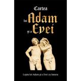 Cartea lui Adam si a Evei. Lupta lui Adam si a Evei cu Satana, editura Librex