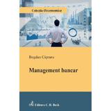 Management bancar - Bogdan Capraru, editura C.h. Beck