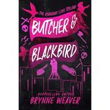 Butcher and Blackbird. The Ruinous Love Trilogy #1 - Brynne Weaver, editura Little Brown Book Group
