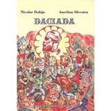 Daciada - Nicolae Dabija, Aurelian Silvestru, Editura Pentru Arta Si Literatura