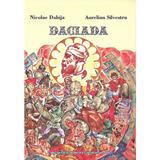 Daciada - Nicolae Dabija, Aurelian Silvestru, Editura Pentru Arta Si Literatura