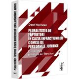 Pluralitatea de faptuitori in cazul infractiunilor comise de persoanele juridice. Pluralitatea societara de faptuitori - editura Universul Juridic