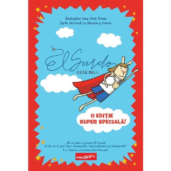 El Surdo. O editie super speciala! - Cece Bell, editura Grupul Editorial Art